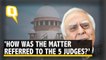 How Was CJI Issue Referred to 5 Judges: Kapil Sibal on SC Hearing