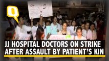 JJ Hospital Doctors On Strike After Assault By Patient's Kin