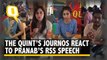 Journos at The Quint React to Pranab da’s Speech at the RSS Event | The Quint