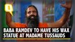 Baba Ramdev to Have Wax Statue at London’s Madame Tussauds Museum