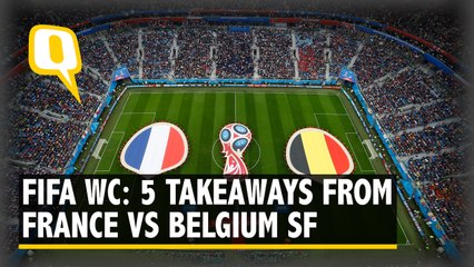 FIFA World Cup 2018: Five Takeaways From France vs Belgium Semi-Final Match