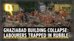 Under Construction Building Collapses in Ghaziabad | The Quint