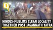 #GoodNews: Hindus and Muslims Unite To Clean Up After Bahuda Yatra