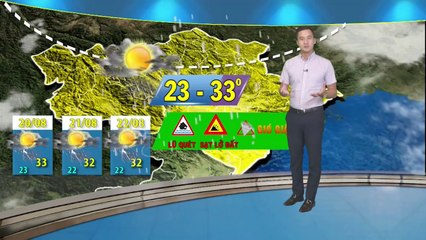Dự báo thời tiết 3 ngày từ  20/8/2019 | Bản tin thời tiết khu vực