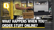 Here’s How Your Package Ordered Online Gets to Your Doorstep | The Quint