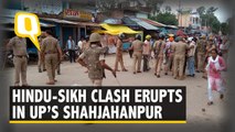Hundreds Booked After Hindus & Sikhs Clash in UP’s Shahjahanpur