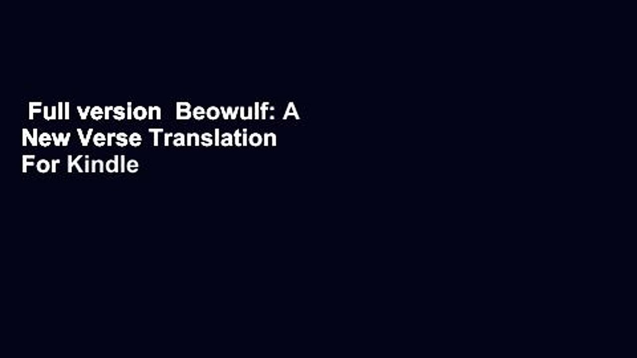 Full version  Beowulf: A New Verse Translation  For Kindle