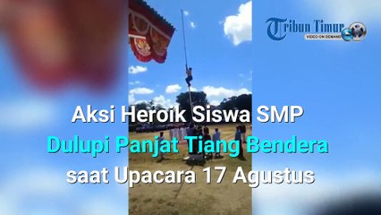 Aksi Heroik Siswa SMP Dulupi Panjat Tiang Bendera saat Upacara 17 Agustus