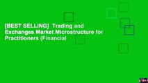 [BEST SELLING]  Trading and Exchanges Market Microstructure for Practitioners (Financial