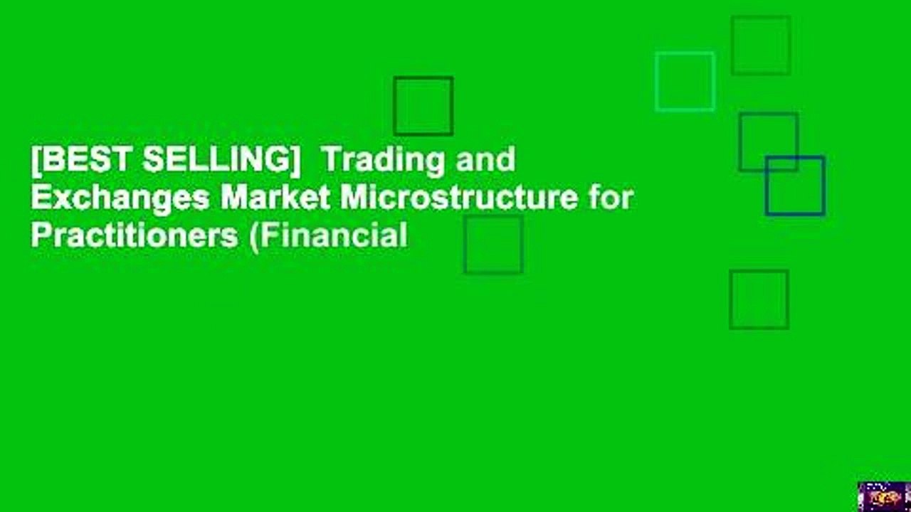 [BEST SELLING]  Trading and Exchanges Market Microstructure for Practitioners (Financial