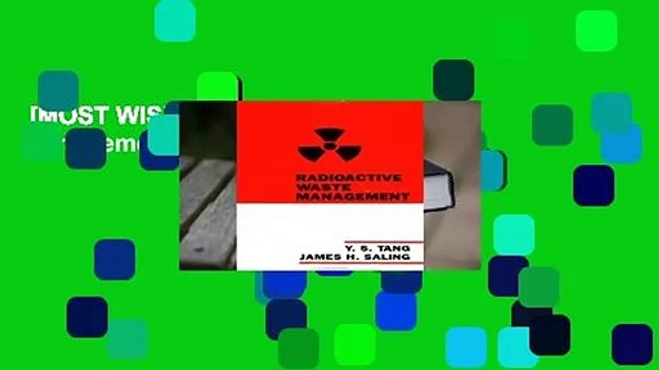[MOST WISHED] Radioactive Waste Management video Dailymotion
