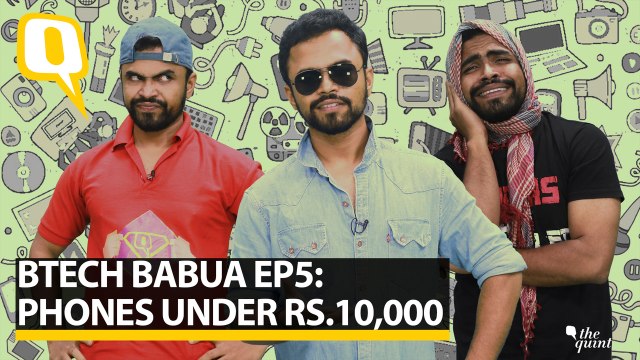 Four Most Affordable Phones Under 10,000 Feat. BTech Babua