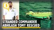 Stranded Commander Abhilash Tomy Rescued by French Vessel Osiris