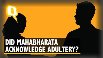 Is Adultery A Crime: The Mahabharata Acknowledged it.