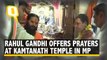 Rahul Gandhi offers prayers at Kamtanath temple in Chitrakoot, MP