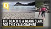 A Professional Calligrapher Is Beautifying Beaches In Cape Town