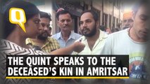 Amritsar Train Accident: The Quint Speaks to The Kin of The Deceased