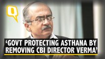 Govt Removed CBI Director Alok Verma to Protect Rakesh Asthana: Prashant Bhushan