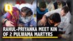 Rahul and Priyanka Gandhi Visit Families of Two Pulwama Martyrs in UP