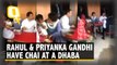 Watch: Priyanka & Rahul Gandhi Have Chai At UP’s Dhaba
