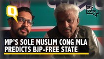 Sole Muslim MLA in MP for 15 Years Claims MP Will Be BJP-Free