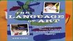 [FREE] The  Language of Art: Inquiry-Based Studio Practices in Early Childhood Settings