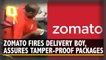 Zomato Food Tampering: Delivery Boy ‘Out’, Tamper-Proof Packages ‘in’