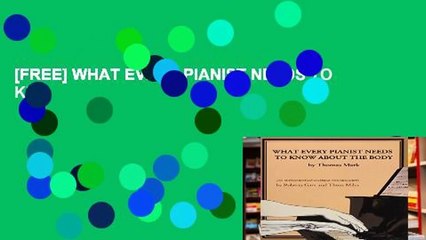 [FREE] WHAT EVERY PIANIST NEEDS TO KN