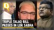 Triple Talaq Bill Passes in Lok Sabha Amid Congress, AIADMK Walk Out