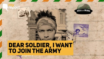 Dear Soldier, I want to Enroll in Army to Be Just Like you | The Quint