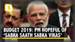 PM Ahead of Budget Session: ‘Sabka Saath, Sabka Vikas' is Our Mantra in Parliament