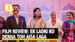 Film Review: Ek Ladki Ko Dekha Toh Aisa Laga