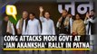 Congress Attacks Modi Government Over Rafale, Farmers’ Issues & More in Patna