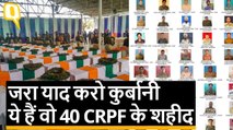 Pulwama Attack: ये हैं देश के लिए बलिदान देने वाले CRPF के 40 जवान