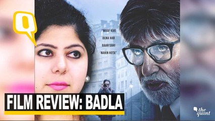 FILM  REVIEW: BADLA