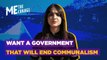 Me, The Change: Faiza Ahmad Wants the Govt to End Communalism