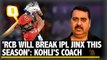 Don't Want Virat to Get Burnt Out During IPL: Raj Kumar Sharma