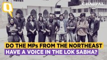 Do the MPs from the Northeast Have a Say in the Parliament?