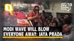Everyone Will Be Blown Away by the Modi Wave: Jaya Prada