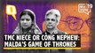 TMC Niece or Congress Nephew: In Malda, A Real-Life Game of Thrones