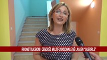 RIKONSTRUKSIONI I QENDRËS MULTIFUNKSIONALE NË LAGJEN “GUERRILE”