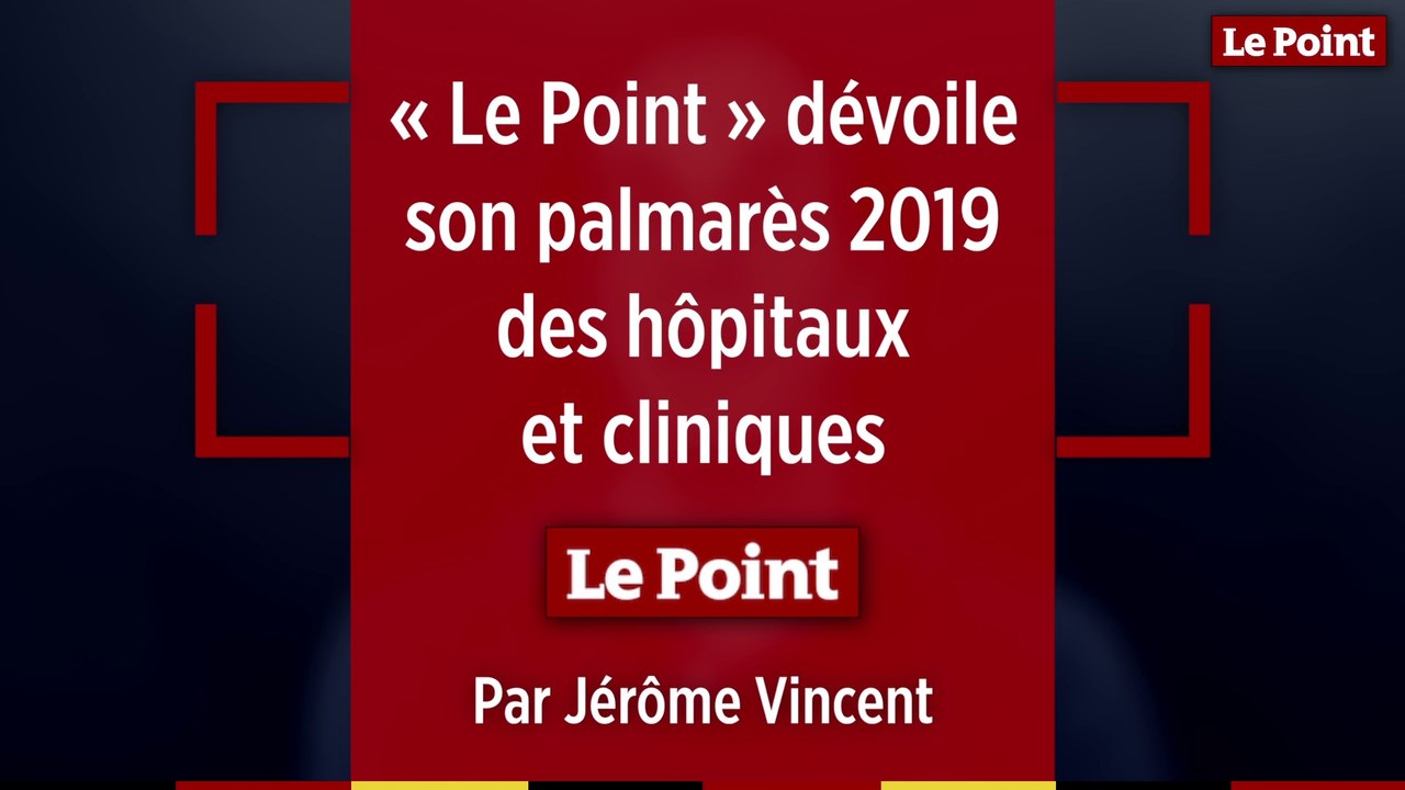 Les nouveautés du palmarès 2019 des hôpitaux et cliniques