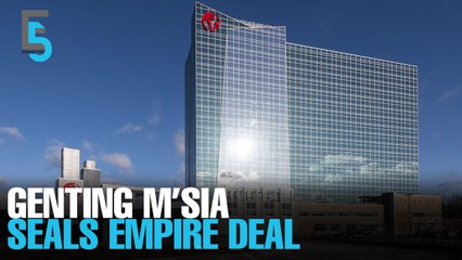 EVENING 5: GenM seals RPT buy of Empire Resorts