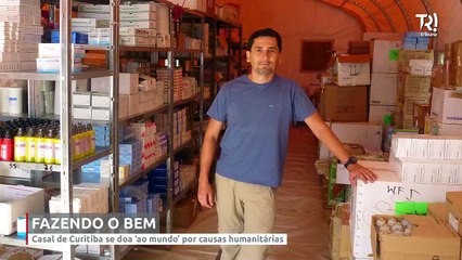 Casal de Curitiba se doa ‘ao mundo’ por causas humanitárias