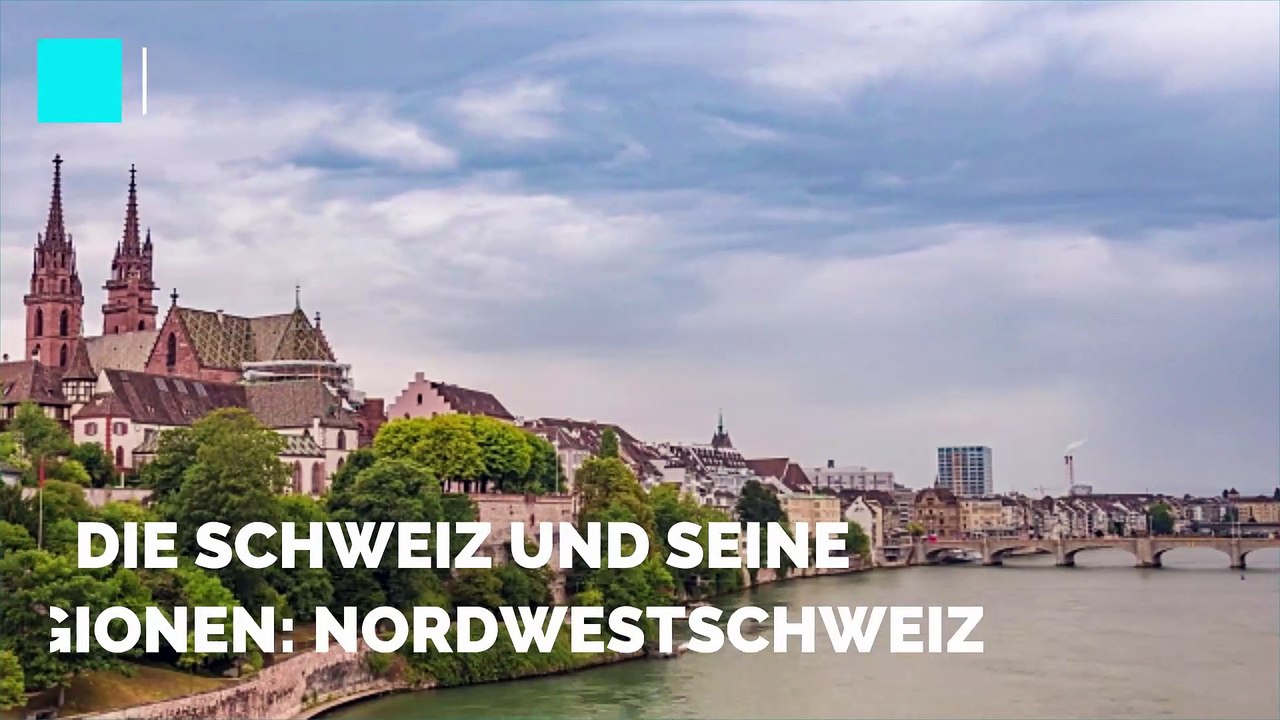 Die Schweiz und seine Regionen: Nordwestschweiz