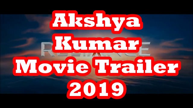 Akshay Kumar Movie Trailer-2019 || Akshya Kumar Ajay Devgan movie Trailer-2019 || Bollywood Hindi movies-2019 ||New Hindi Movies-2019