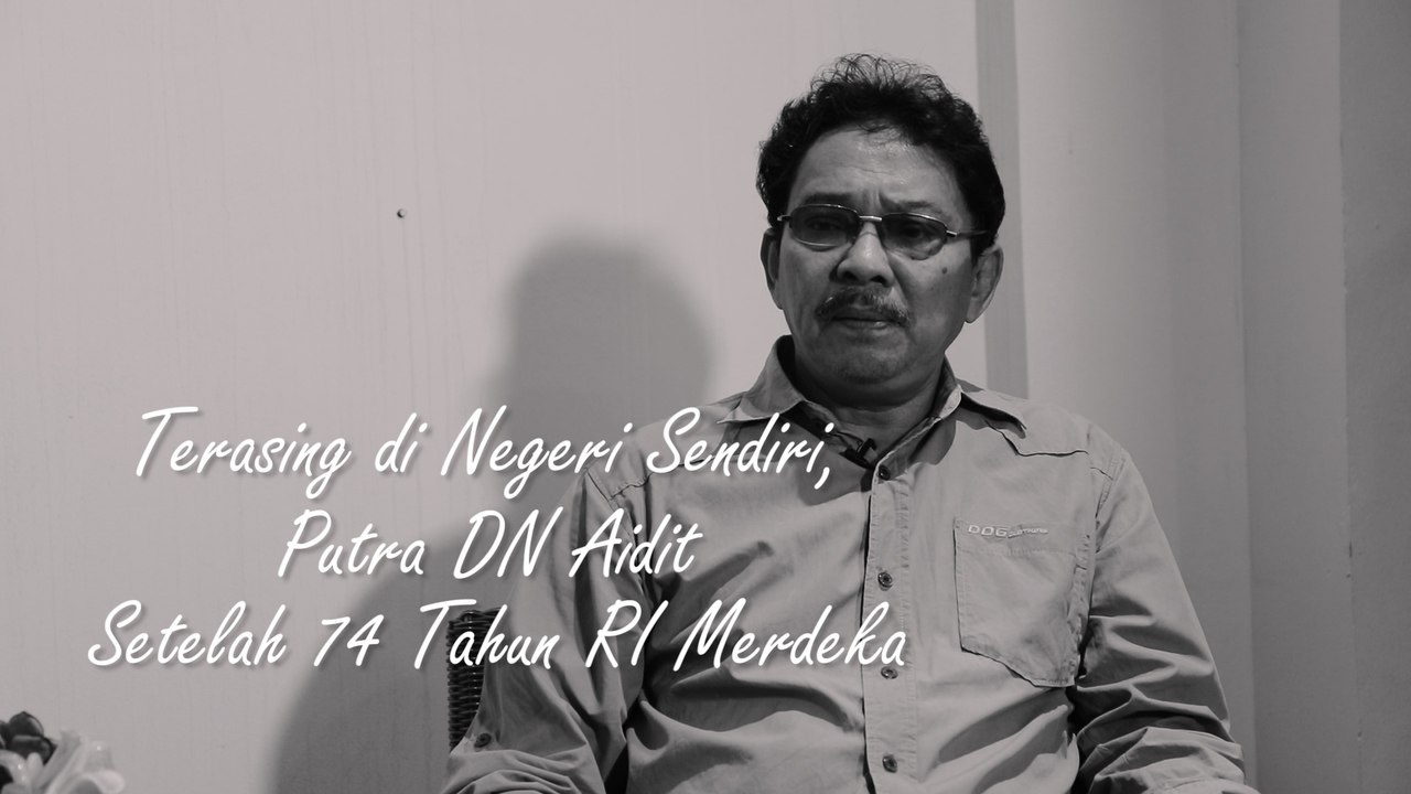 Terasing di Negeri Sendiri, Putra DN Aidit Sete...