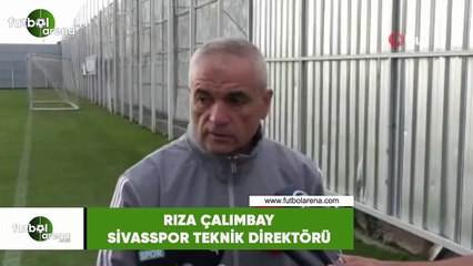 Rıza Çalımbay: "Rize maçına odaklandık"