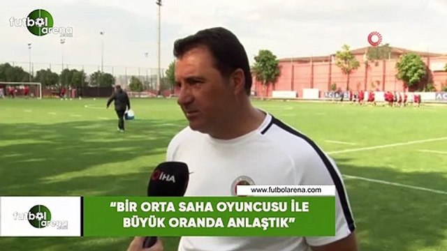 Mustafa Kaplan: Bir orta saha oyuncusu ile büyük oranda anlaştık