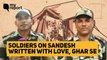 Sandesh from Home Brought Warmth and Assurance, Say Soldiers